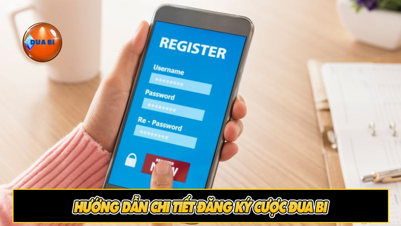 Hướng dẫn chi tiết đăng ký cược đua bi